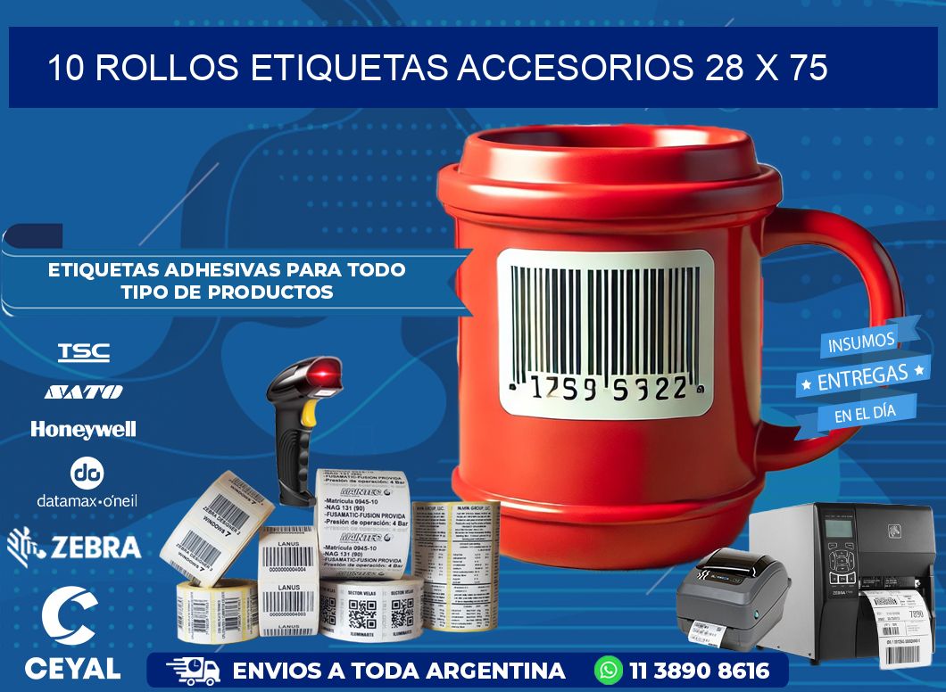 10 ROLLOS ETIQUETAS ACCESORIOS 28 x 75