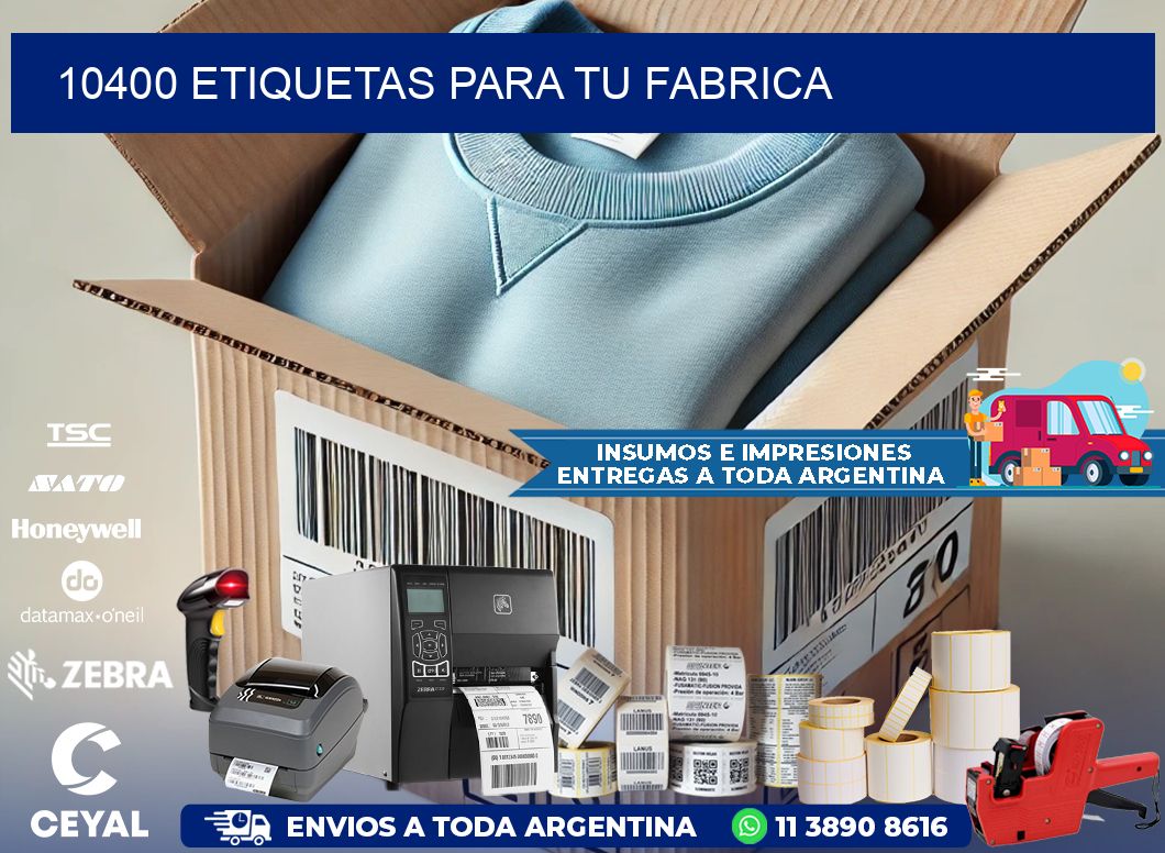 10400 etiquetas para tu fabrica
