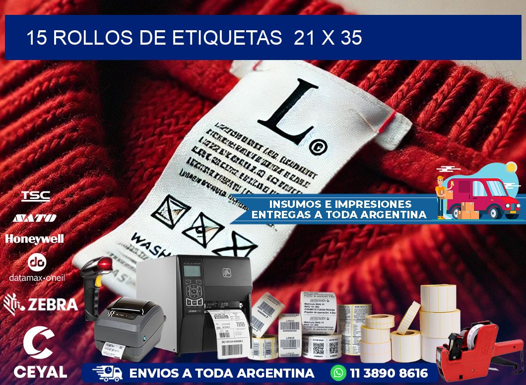 15 ROLLOS DE ETIQUETAS  21 x 35