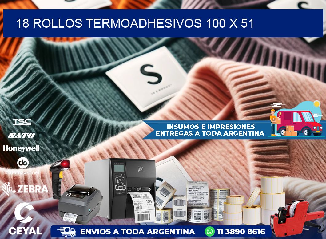 18 ROLLOS TERMOADHESIVOS 100 x 51