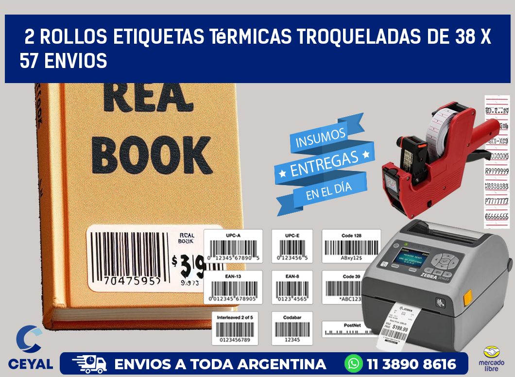 2 Rollos Etiquetas Térmicas Troqueladas De 38 x 57 ENVIOS