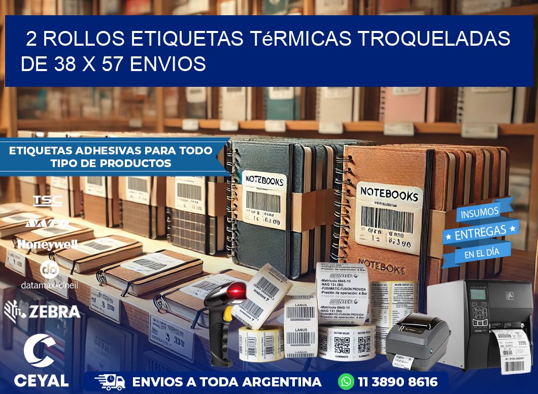 2 Rollos Etiquetas Térmicas Troqueladas De 38 x 57 ENVIOS