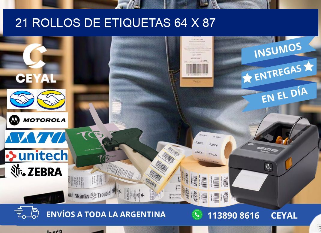 21 ROLLOS DE ETIQUETAS 64 x 87