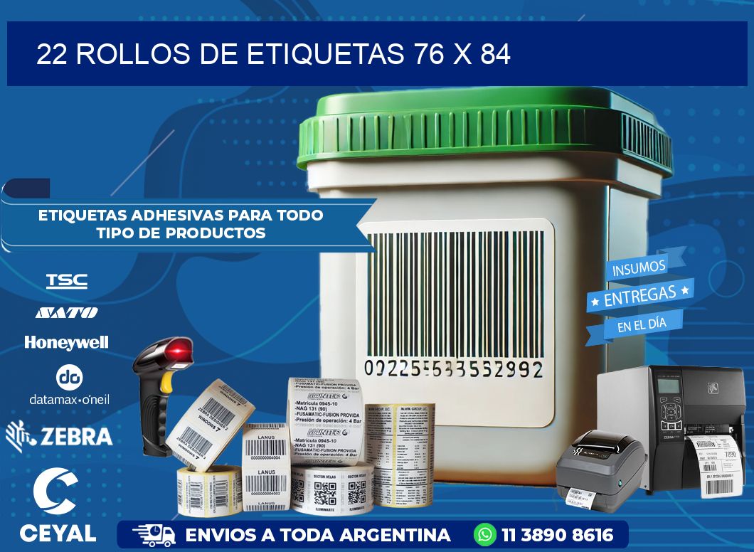 22 ROLLOS DE ETIQUETAS 76 x 84