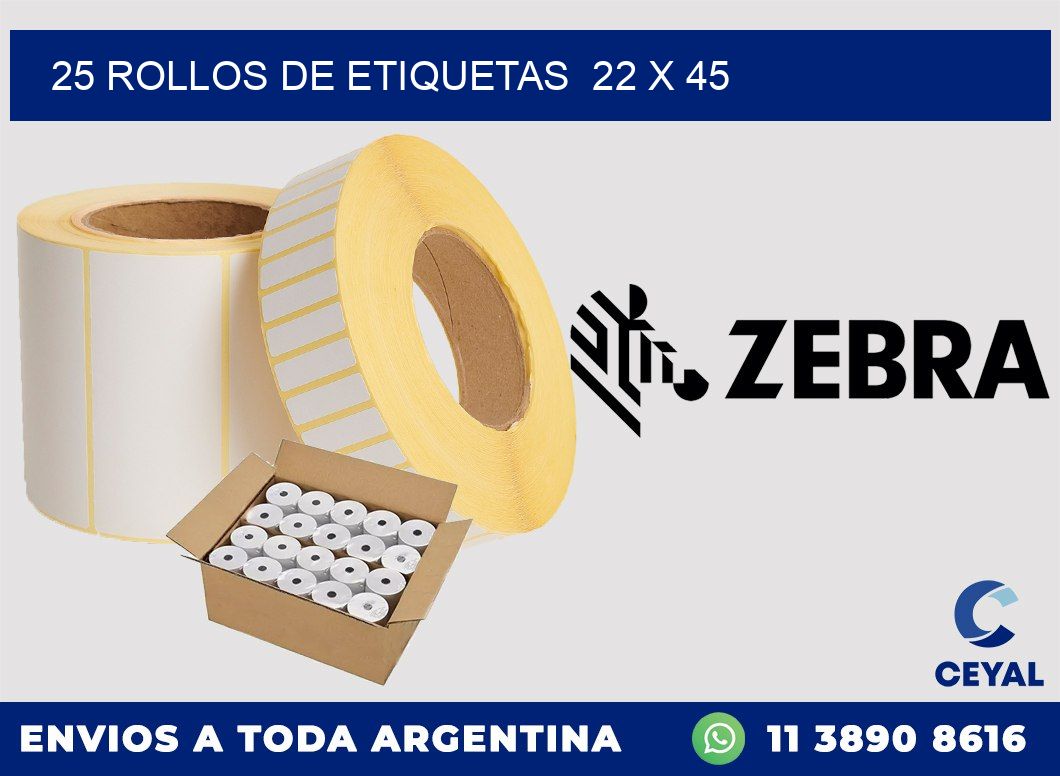 25 ROLLOS DE ETIQUETAS  22 x 45