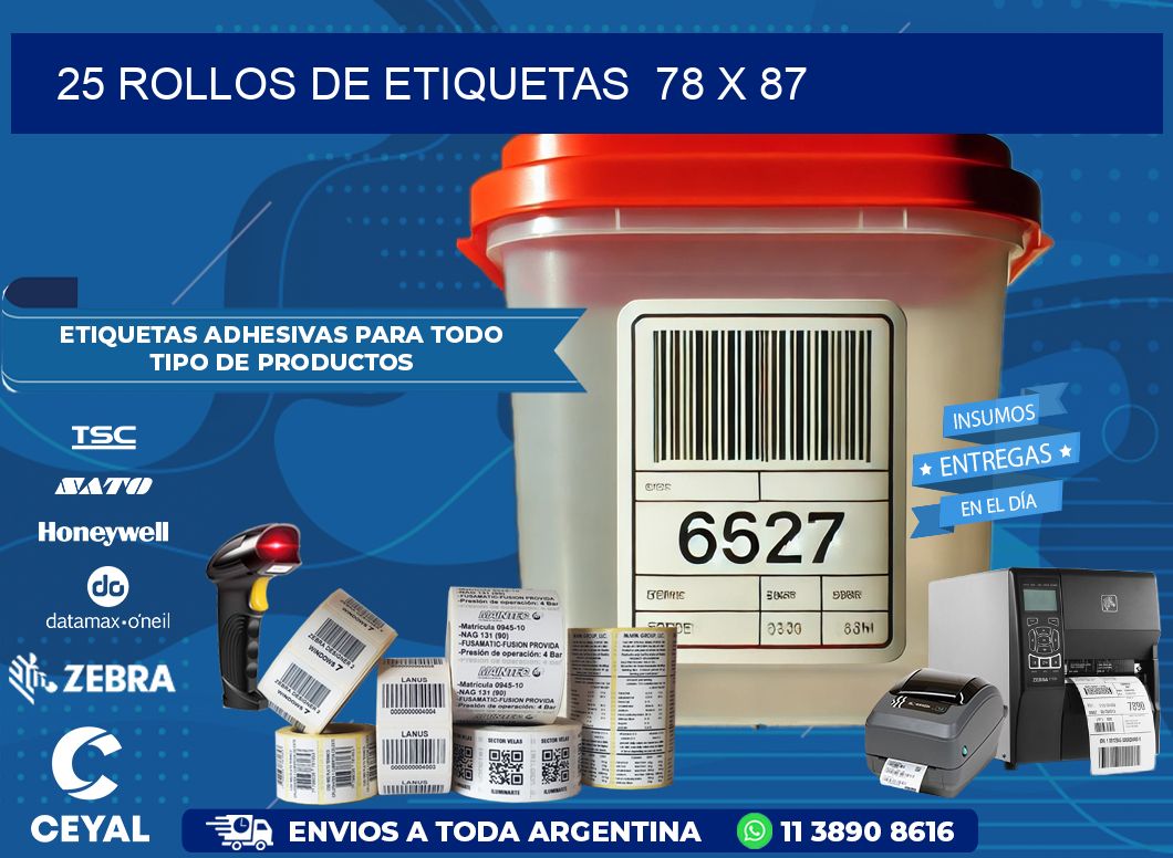 25 ROLLOS DE ETIQUETAS  78 x 87