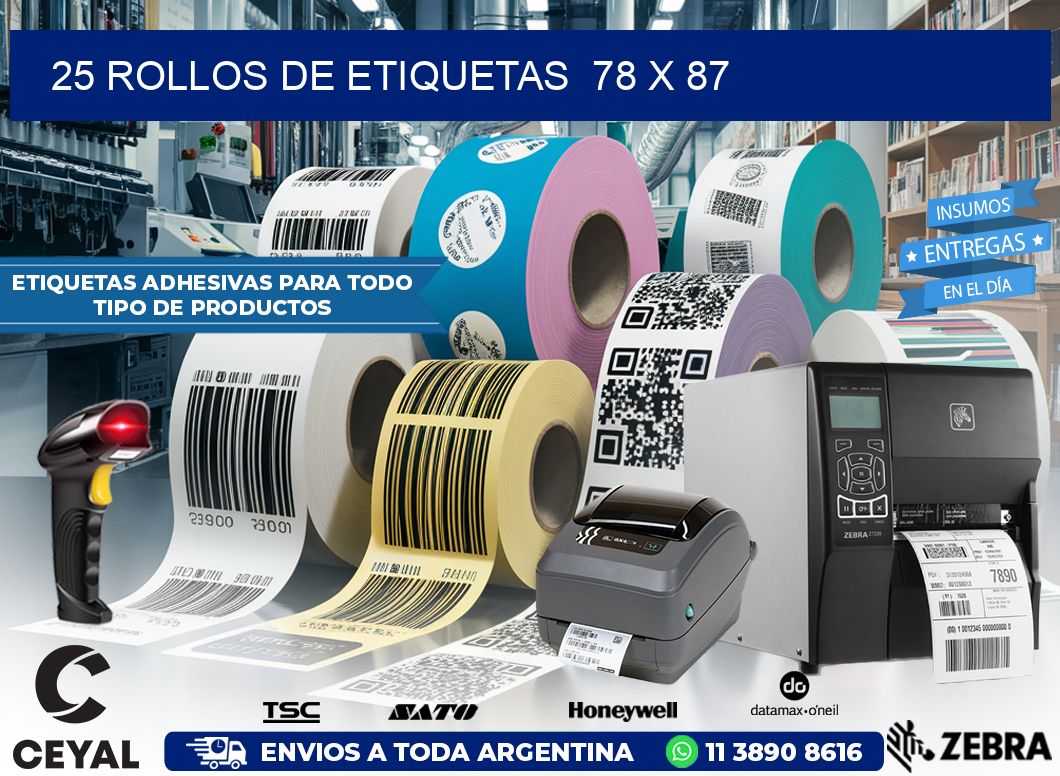 25 ROLLOS DE ETIQUETAS  78 x 87