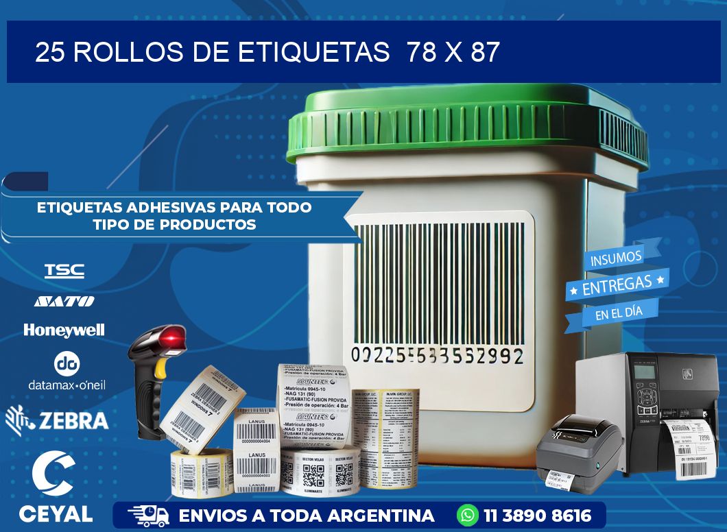 25 ROLLOS DE ETIQUETAS  78 x 87