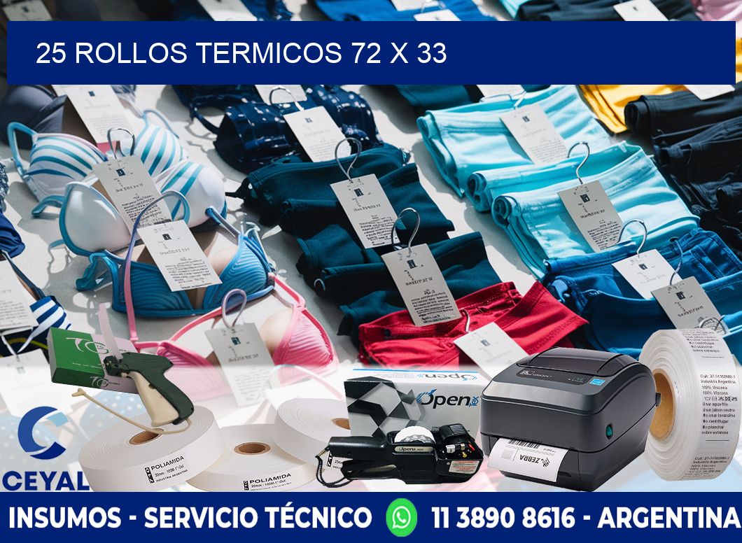 25 ROLLOS TERMICOS 72 x 33