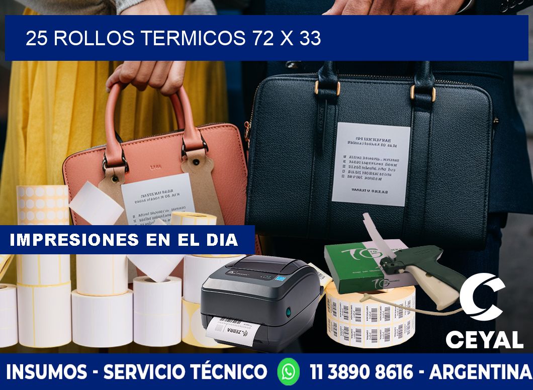 25 ROLLOS TERMICOS 72 x 33