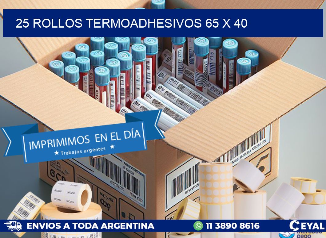 25 ROLLOS TERMOADHESIVOS 65 x 40
