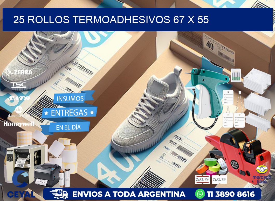25 ROLLOS TERMOADHESIVOS 67 x 55