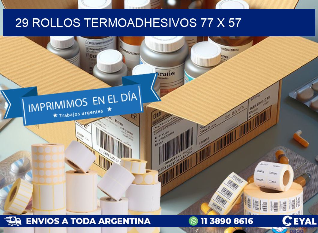 29 ROLLOS TERMOADHESIVOS 77 x 57
