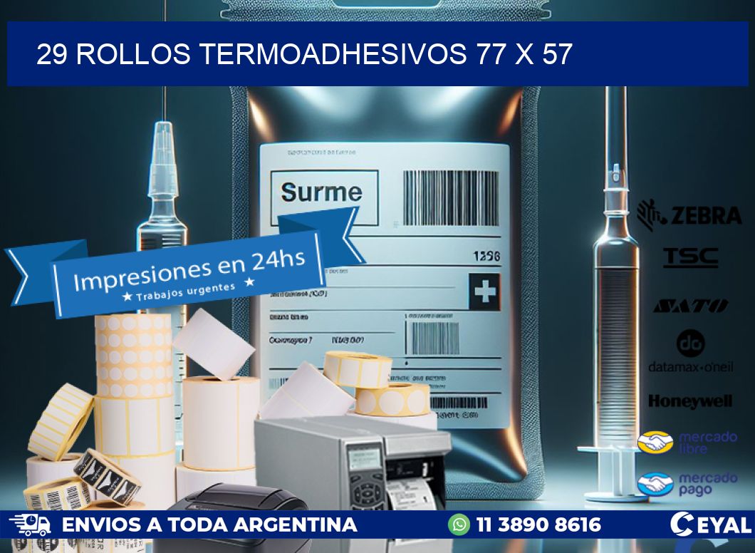 29 ROLLOS TERMOADHESIVOS 77 x 57