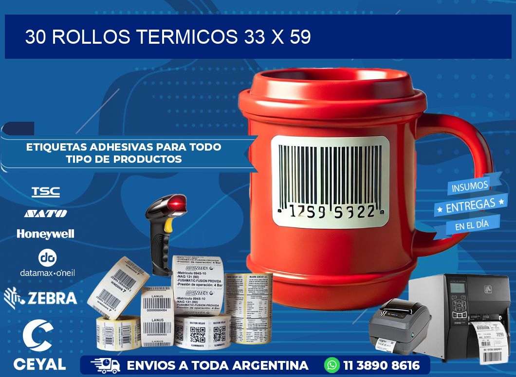 30 ROLLOS TERMICOS 33 x 59