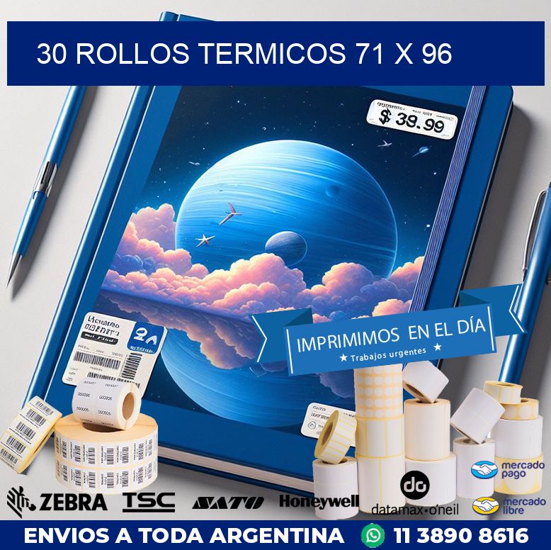 30 ROLLOS TERMICOS 71 x 96