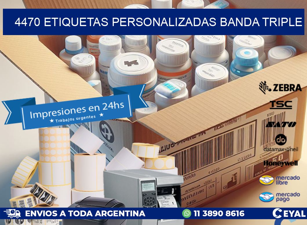 4470 Etiquetas personalizadas banda triple