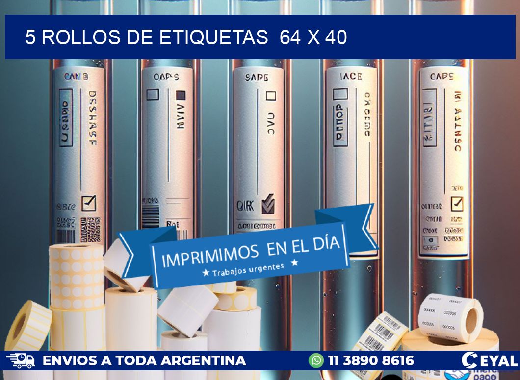 5 ROLLOS DE ETIQUETAS  64 x 40
