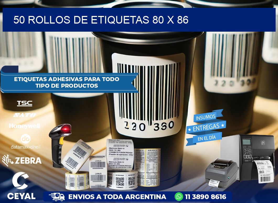 50 ROLLOS DE ETIQUETAS 80 x 86
