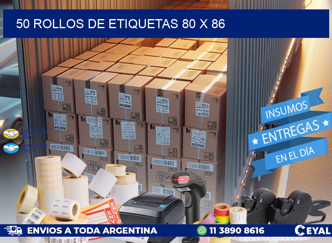 50 ROLLOS DE ETIQUETAS 80 x 86