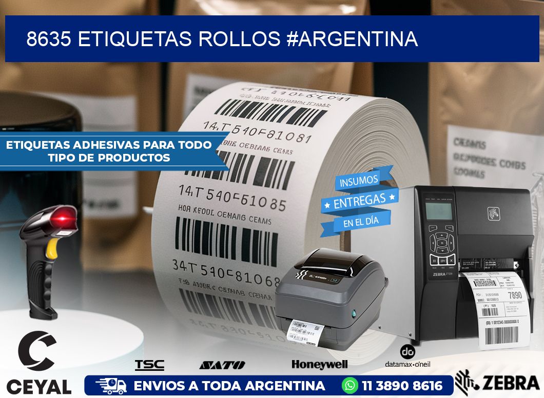 8635 etiquetas rollos #ARGENTINA