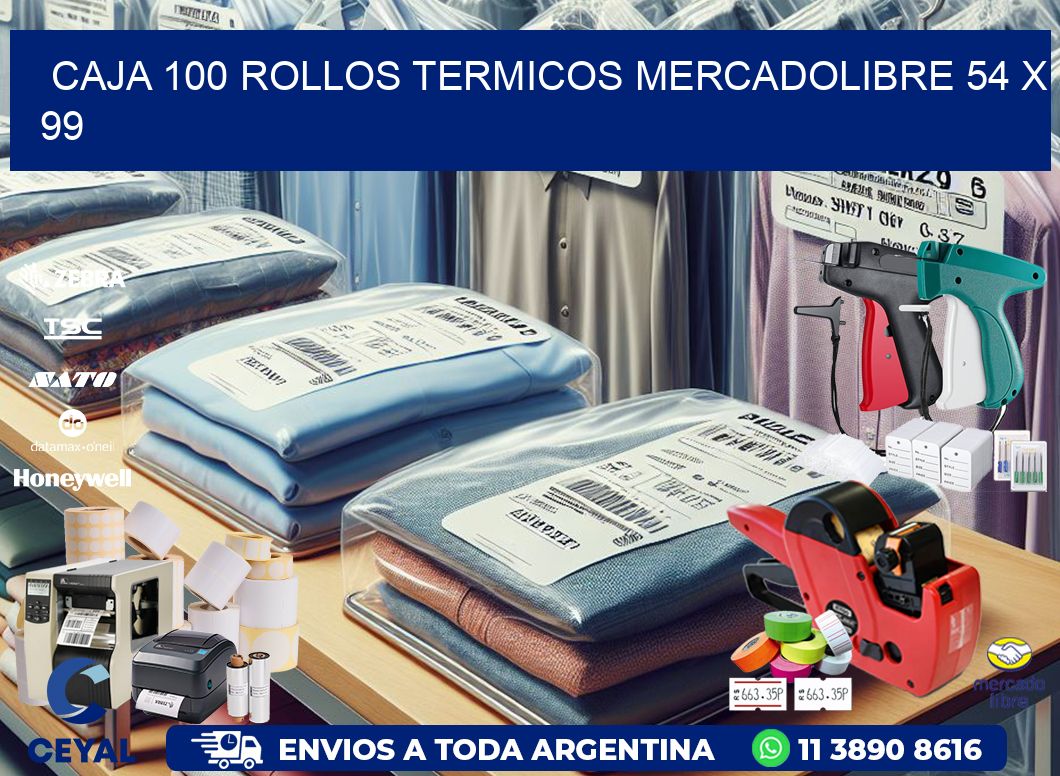 CAJA 100 ROLLOS TERMICOS MERCADOLIBRE 54 x 99