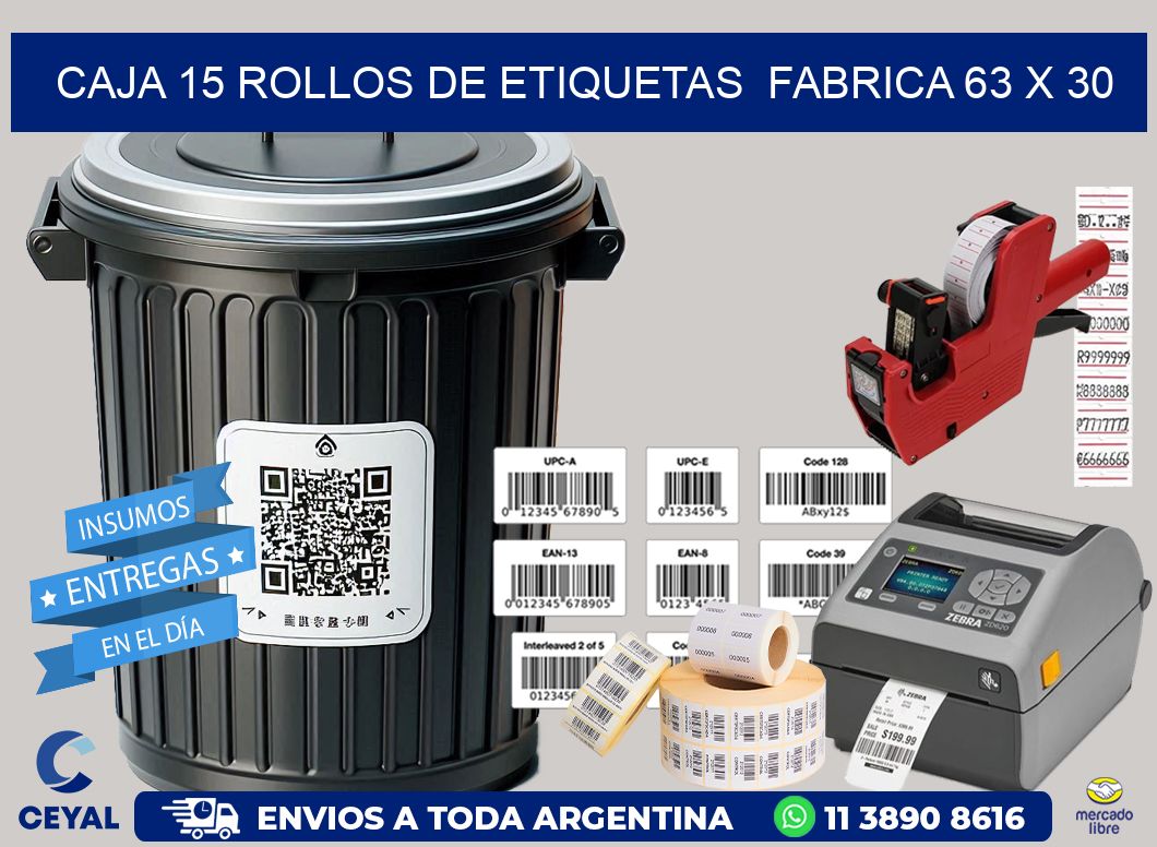 CAJA 15 ROLLOS DE ETIQUETAS FABRICA 63 x 30