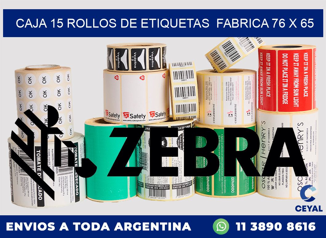 CAJA 15 ROLLOS DE ETIQUETAS  FABRICA 76 x 65