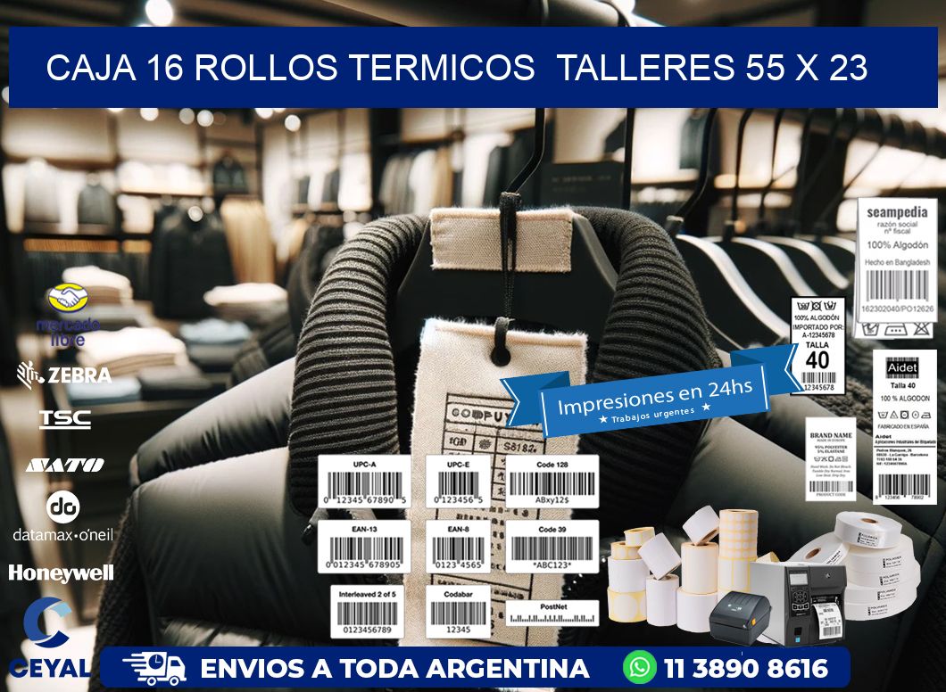 CAJA 16 ROLLOS TERMICOS TALLERES 55 x 23