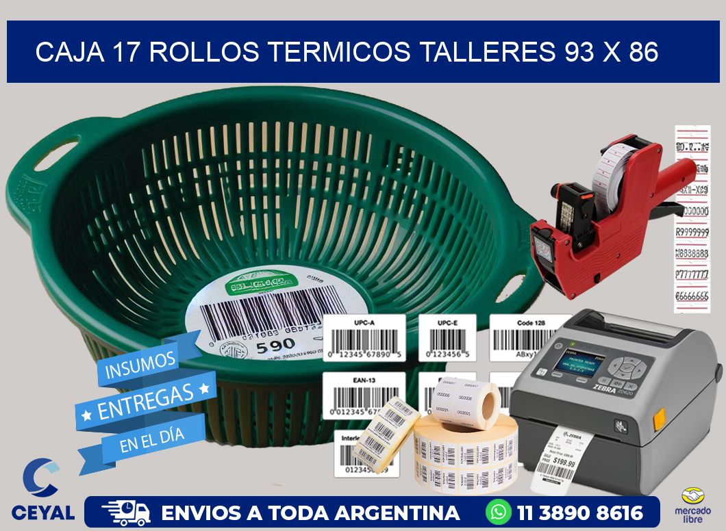 CAJA 17 ROLLOS TERMICOS TALLERES 93 x 86