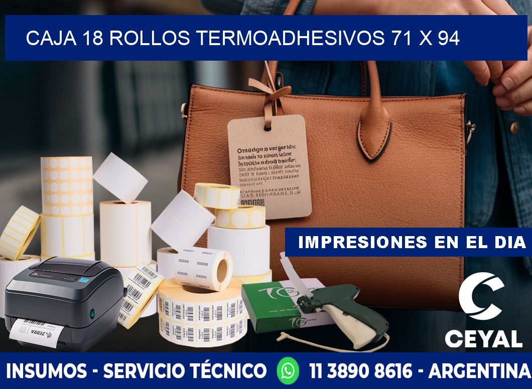 CAJA 18 ROLLOS TERMOADHESIVOS 71 x 94