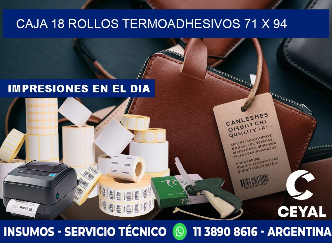 CAJA 18 ROLLOS TERMOADHESIVOS 71 x 94