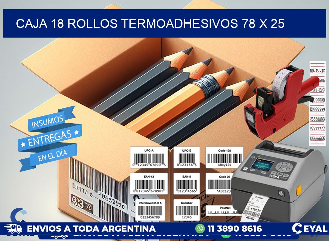 CAJA 18 ROLLOS TERMOADHESIVOS 78 x 25