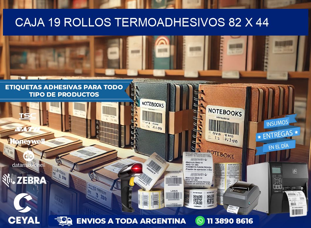CAJA 19 ROLLOS TERMOADHESIVOS 82 x 44