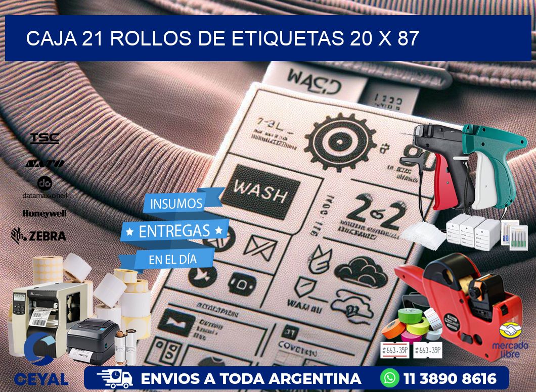 CAJA 21 ROLLOS DE ETIQUETAS 20 x 87