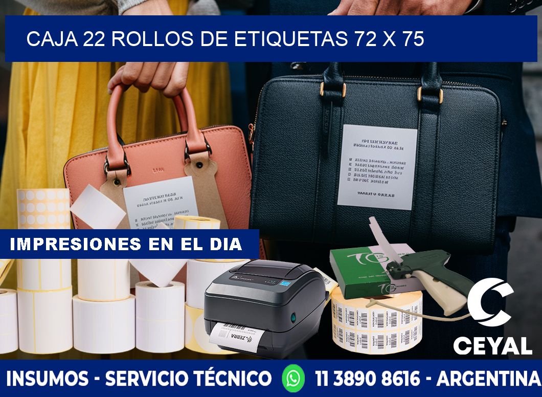 CAJA 22 ROLLOS DE ETIQUETAS 72 x 75