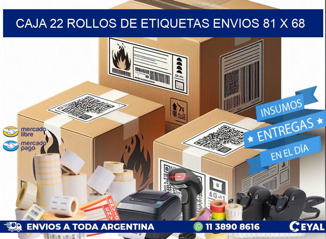 CAJA 22 ROLLOS DE ETIQUETAS ENVIOS 81 x 68