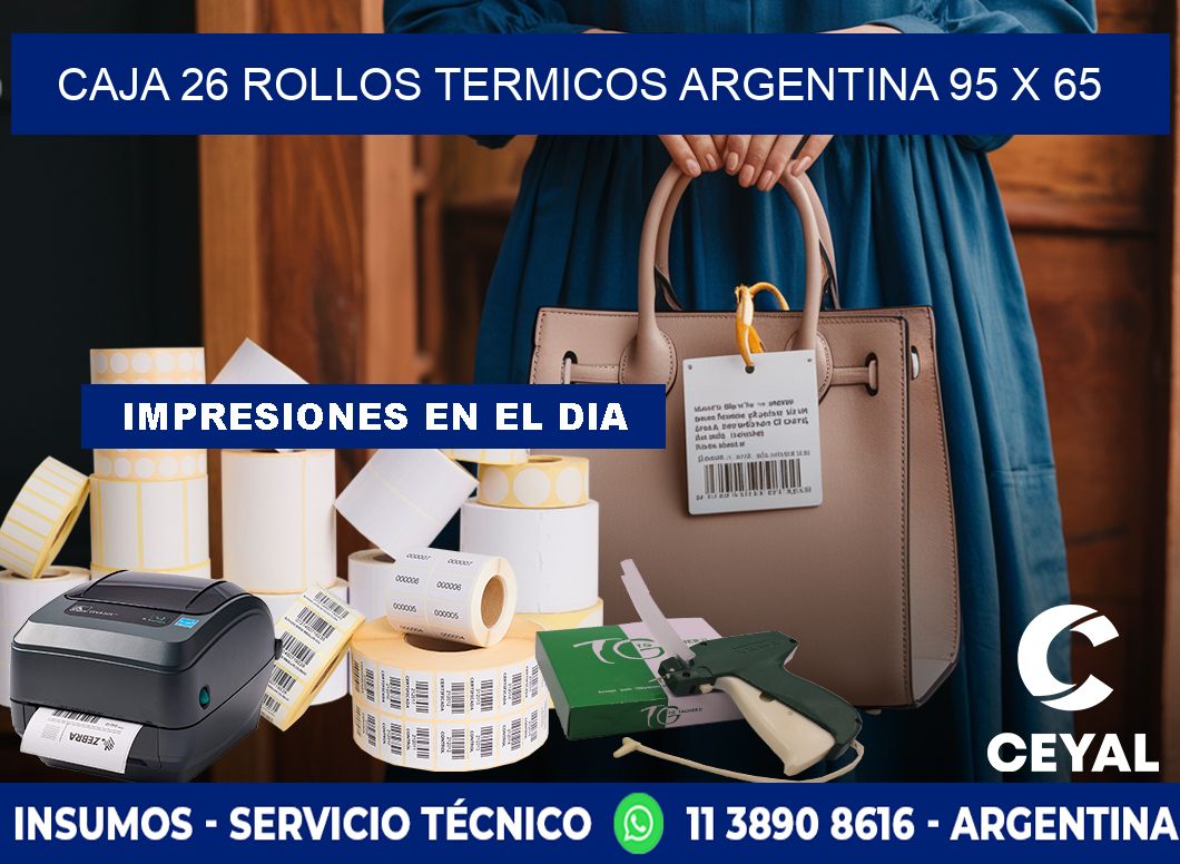 CAJA 26 ROLLOS TERMICOS ARGENTINA 95 x 65