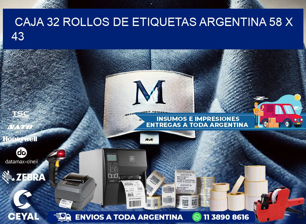 CAJA 32 ROLLOS DE ETIQUETAS ARGENTINA 58 x 43