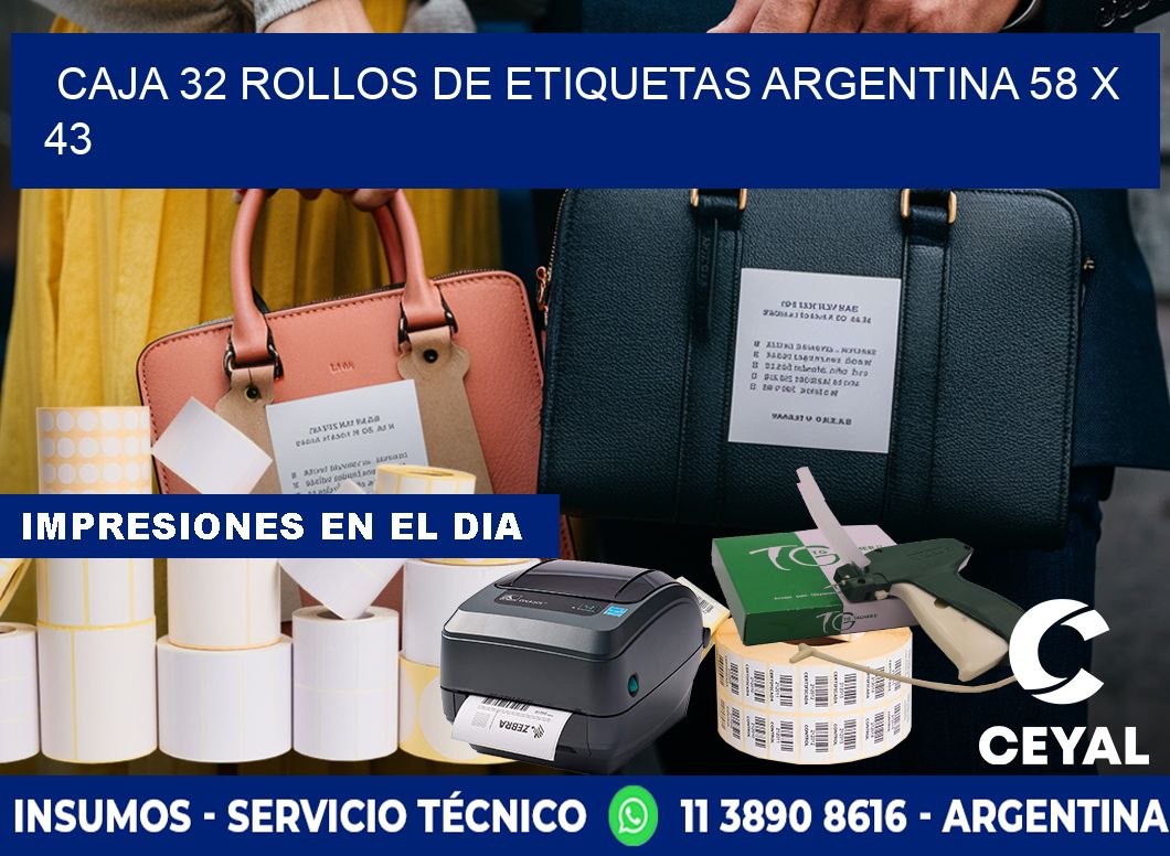 CAJA 32 ROLLOS DE ETIQUETAS ARGENTINA 58 x 43