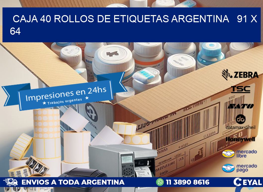 CAJA 40 ROLLOS DE ETIQUETAS ARGENTINA   91 x 64