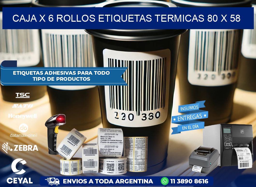 Caja X 6 Rollos Etiquetas termicas 80 x 58