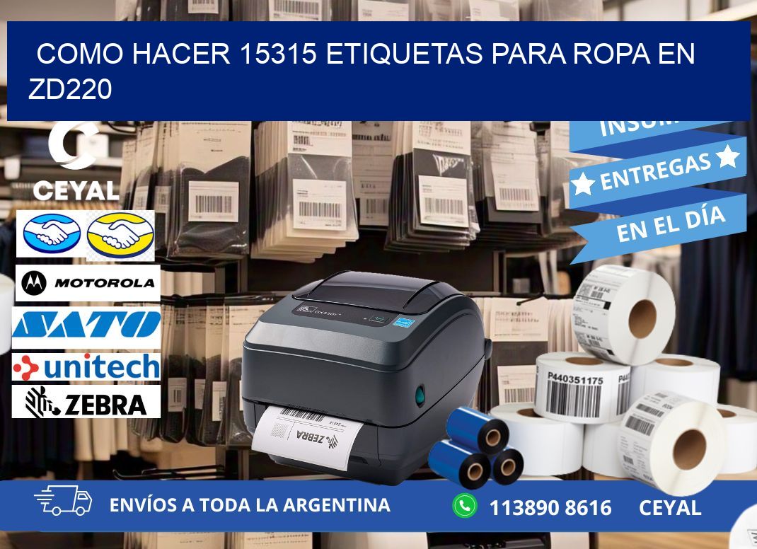 Como hacer 15315 etiquetas para ropa en zd220