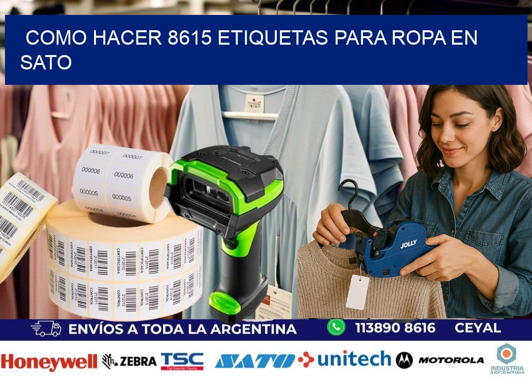 Como hacer 8615 etiquetas para ropa en sato
