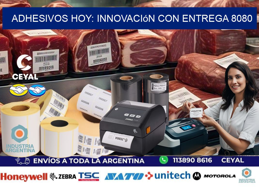 Adhesivos Hoy: Innovación con Entrega 8080