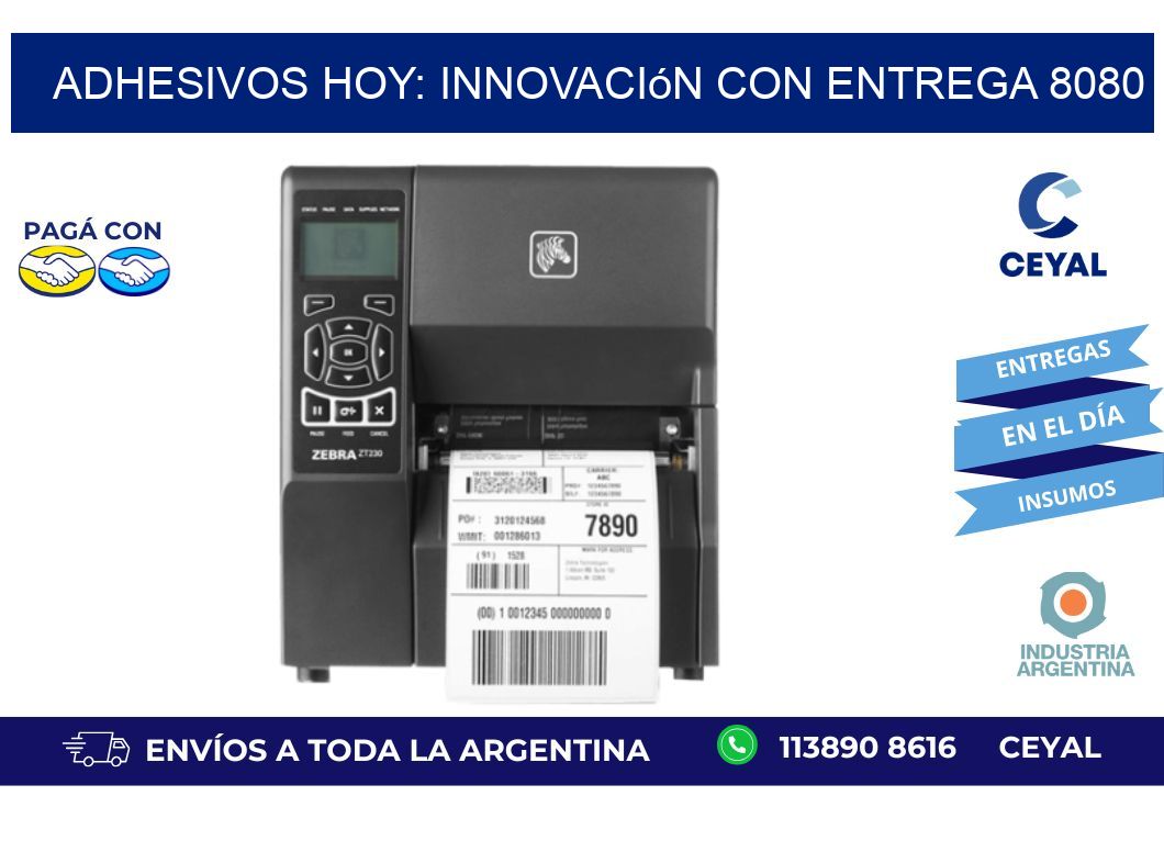 Adhesivos Hoy: Innovación con Entrega 8080