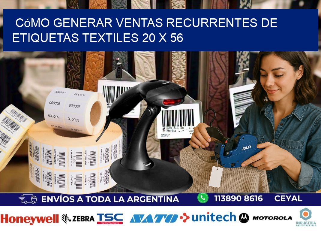 Cómo Generar Ventas Recurrentes de Etiquetas Textiles 20 x 56