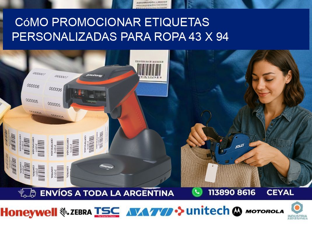 Cómo Promocionar Etiquetas Personalizadas para Ropa 43 x 94