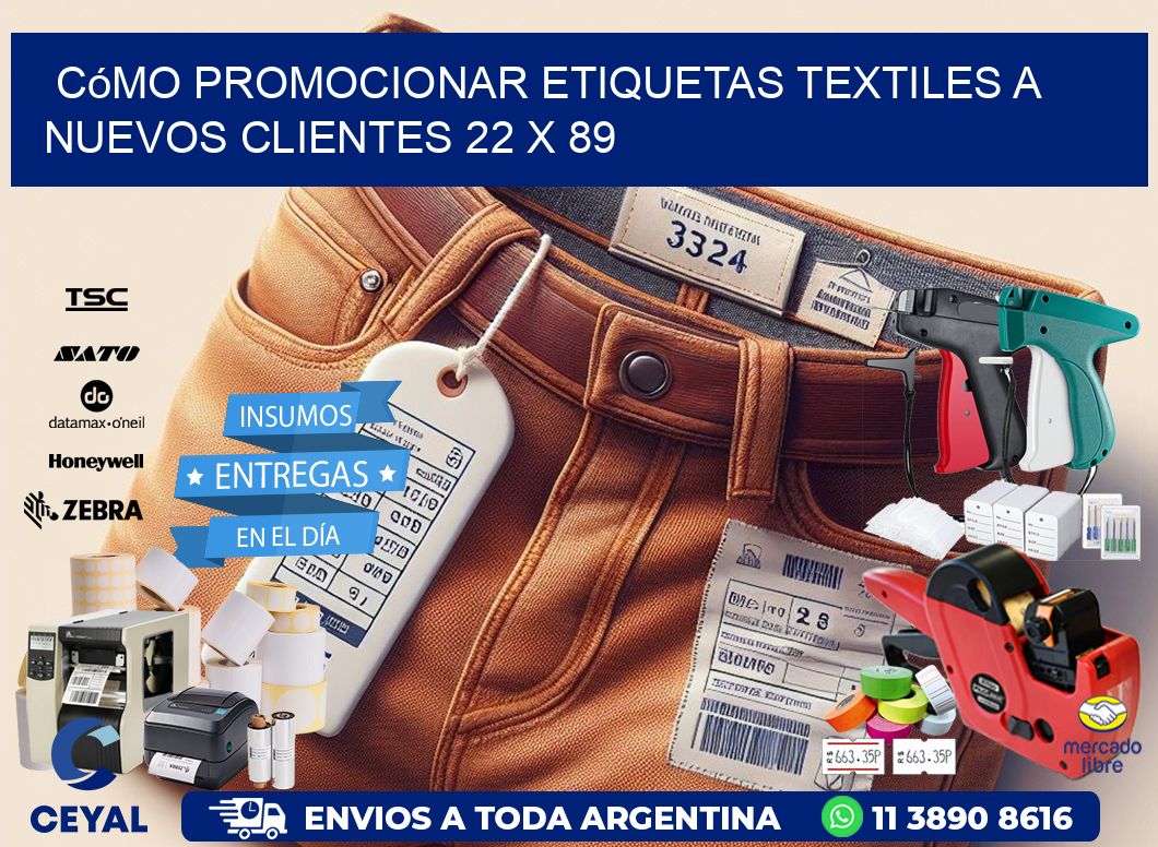 Cómo Promocionar Etiquetas Textiles a Nuevos Clientes 22 x 89