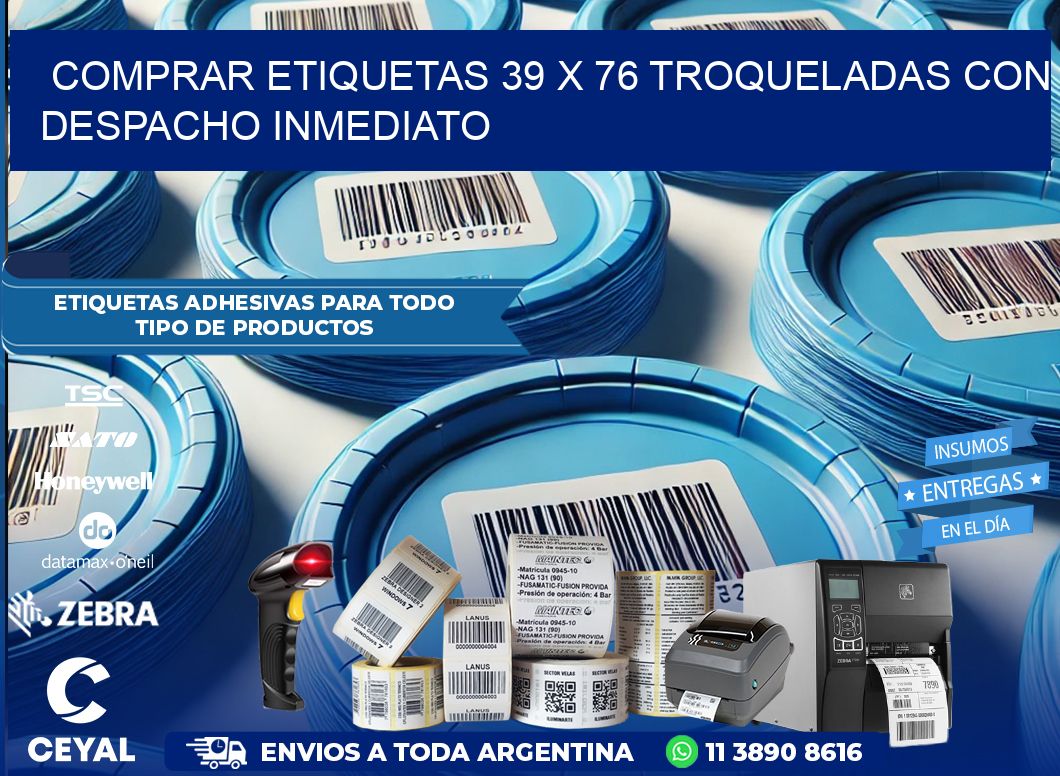 Comprar etiquetas 39 x 76 troqueladas con despacho inmediato